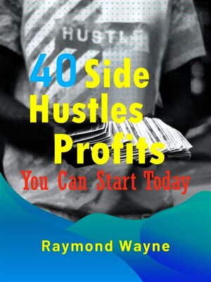 cover image of 40 Side Hustles Profits You Can Start Today